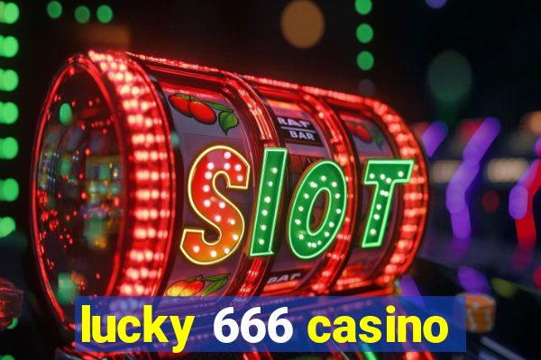 lucky 666 casino